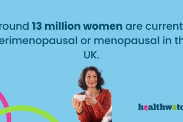 An image of a woman holding a cup of coffee, with the text "Around 13 million women are currently perimenopausal or menopausal in the UK."