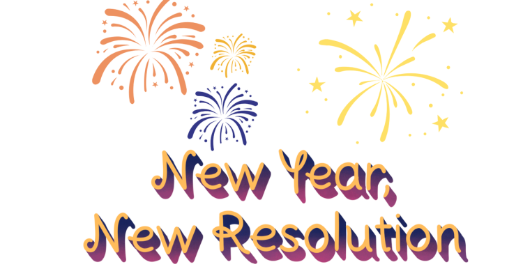 NEW YEAR - NEW RESOLUTION